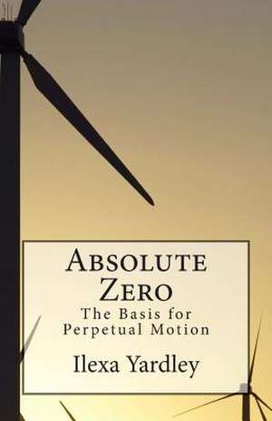 Absolute Zero de Ilexa Yardley