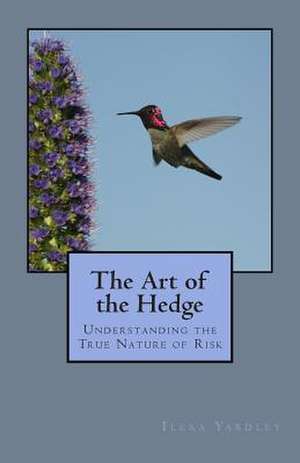 The Art of the Hedge de Ilexa Yardley