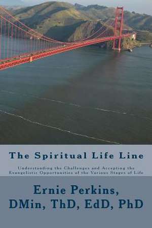 The Spiritual Life Line de Dr Ernie Perkins