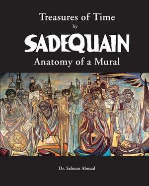 Treasures of Time by Sadequain de Dr Salman Ahmad