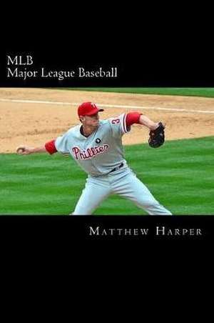 Mlb (Major League Baseball) de Matthew Harper