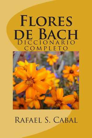 Flores de Bach de Rafael S. Cabal