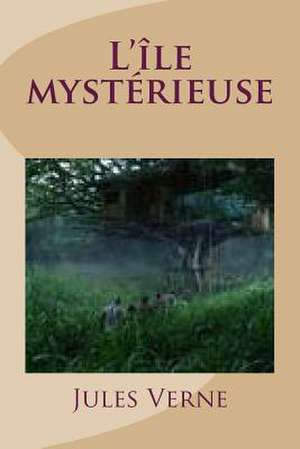 L'Ile Mysterieuse de Verne, M. Jules