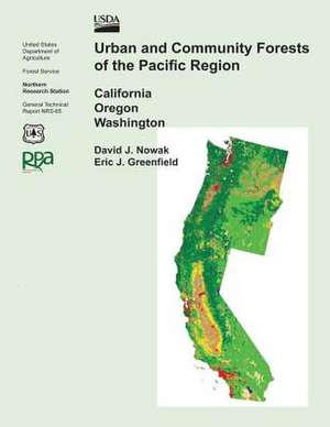 Urban and Community Forests of the Pacific Region de United States Department of Agriculture