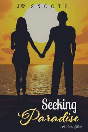 Seeking Paradise de J. W. Snootz