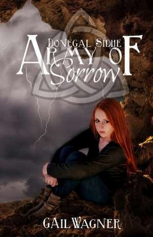 Army of Sorrow de Gail Wagner