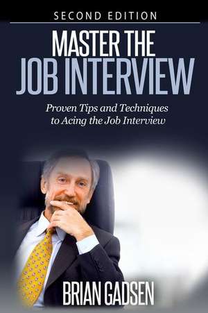 Master the Job Interview de Brian Gadsen