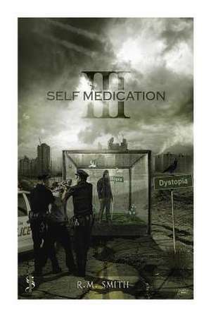 Self Medication III de R. M. Smith