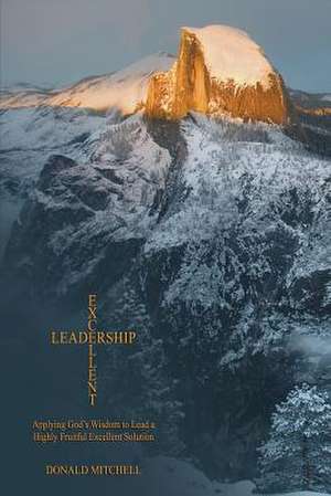 Excellent Leadership de Donald Mitchell