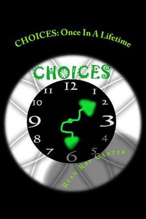 Choices de Ryan Ray Carter