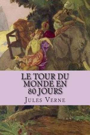 Le Tour Du Monde En 80 Jours de Verne, M. Jules