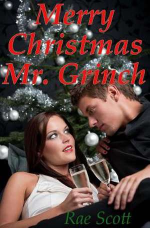 Merry Christmas Mr. Grinch de Rae Scott