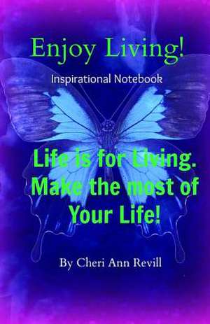 Enjoy Living de Cheri Ann Revill