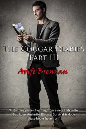 The Cougar Diaries, Part III de MS Aoife Brennan