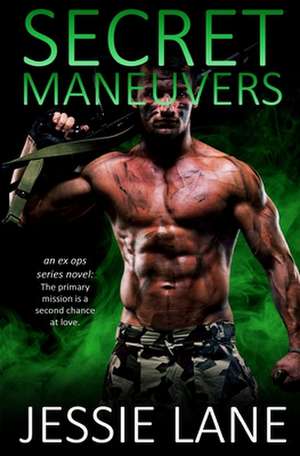 Secret Maneuvers de Jessie Lane