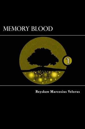 Memory Blood de Reyskaw Marcosius Velorus