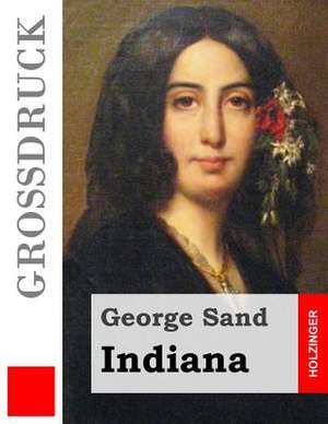 Indiana (Grossdruck) de George Sand