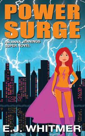 Power Surge de E. J. Whitmer