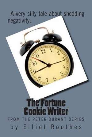 The Fortune Cookie Writer de Elliot Roothes