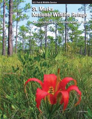 St. Marks National Wildlife Refuge Comprehensive Conservation Plan de U. S. Department of the Interior