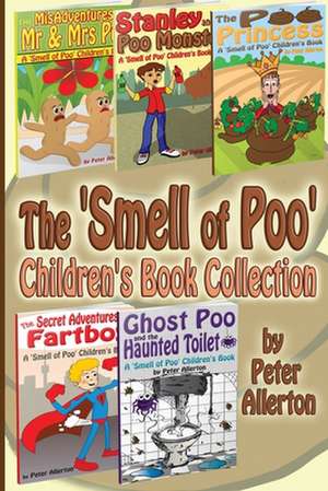 The 'Smell of Poo' Children's Book Collection de Peter Allerton