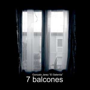 7 Balcones de Gonzalo Jerez El Selenita