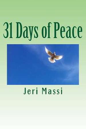 31 Days of Peace de Jeri Massi