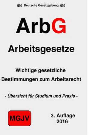 Arbg - Arbeitsgesetze de Verlag Groelsv