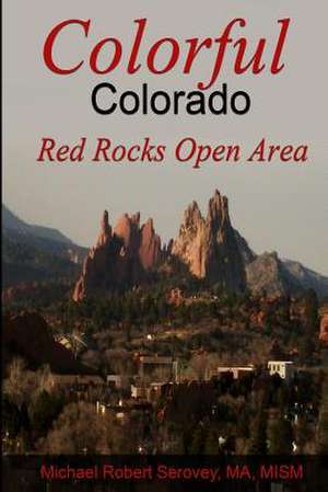 Colorful Colorado Vol. 2 de Serovey, MR Michael Robert