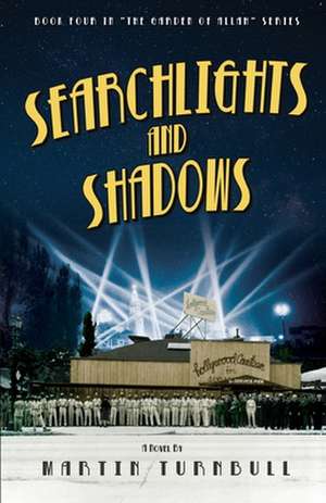 Searchlights and Shadows de Martin Turnbull