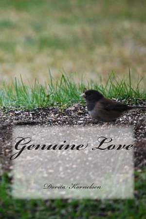 Genuine Love de Dorita Lynn Kornelsen