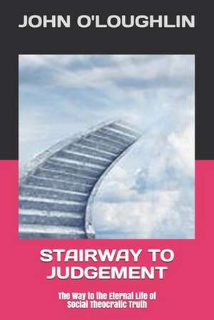 Stairway to Judgement de John O'Loughlin