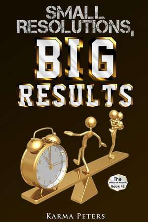 Small Resolutions, Big Results de Karma Peters