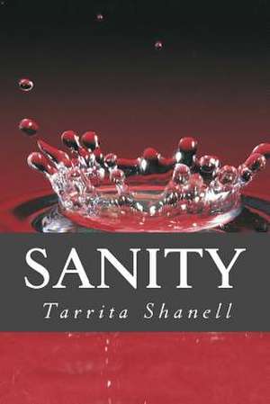 Sanity de Tarrita Shanell