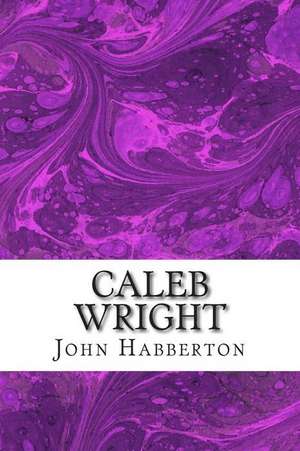 Caleb Wright de John Habberton