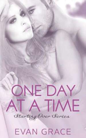 One Day at a Time de Evan Grace