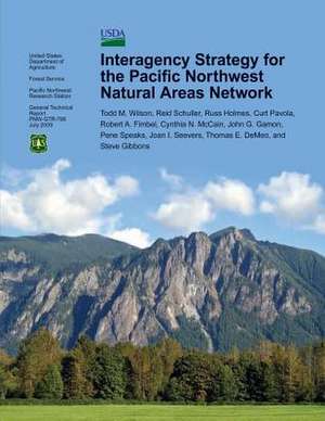 Interagency Strategy for the Pacific Northwest Natural Areas Network de Forest S. U. S. Department of Agriculture