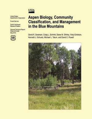 Aspen Biology, Community Classification, and Management in the Blue Mountains de United States Department of Agriculture