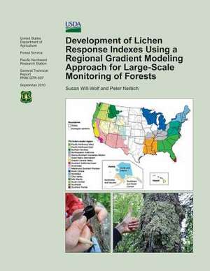 Development of Lichen Response Indexes Using a Regional Gradient Modeling Approach for Large-Scale Monitoring of Forests de United States Department of Agriculture