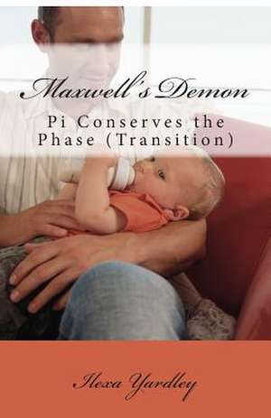 Maxwell's Demon de Ilexa Yardley