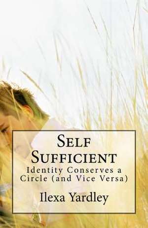 Self Sufficient de Ilexa Yardley