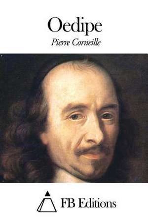 Oedipe de Pierre Corneille