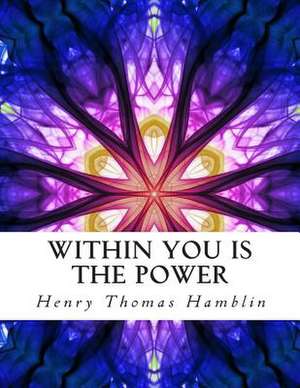 Within You Is the Power de Hamblin, Henry Thomas