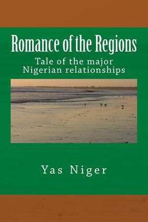 Romance of the Regions de Yas Niger