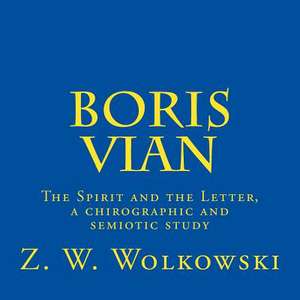 Boris Vian de Z. W. Wolkowski