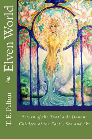 Elven World de T. E. Pelton