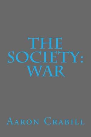 The Society de Aaron S. Crabill