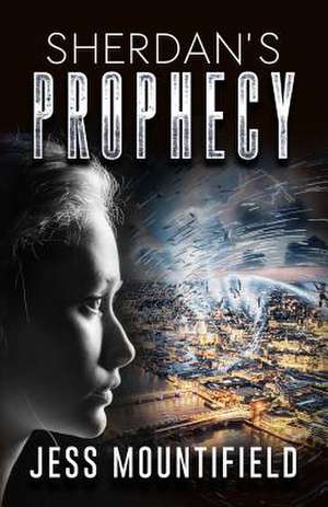 Sherdan's Prophecy de Jess Mountifield