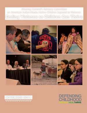 Ending Violence So Children Can Thrive de Attorney General's Advisory Committee