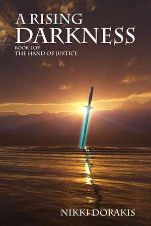 A Rising Darkness de MR Nikki Dorakis